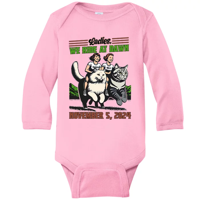 Ladies We Ride At Dawn 2024 President Election Ltsp Baby Long Sleeve Bodysuit