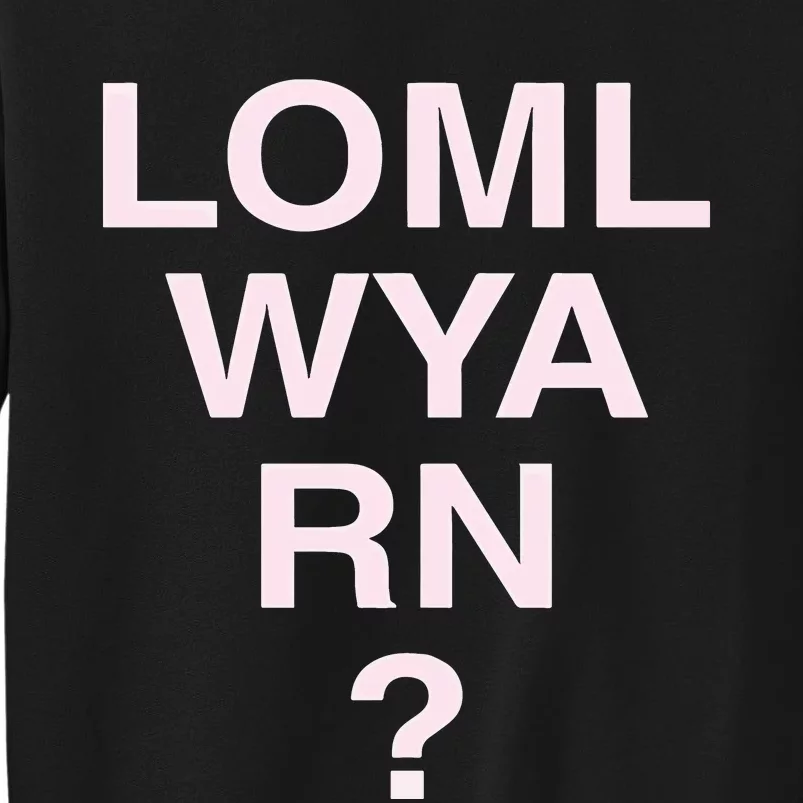 Loml Wya Rn Sweatshirt