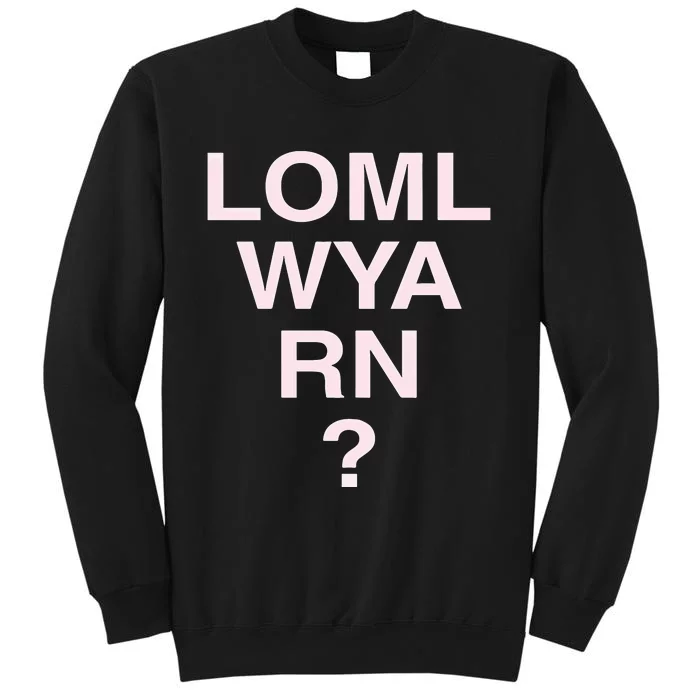 Loml Wya Rn Sweatshirt