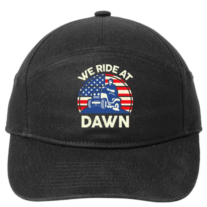 LawnMowing We Ride At Dawn LawnMower 7-Panel Snapback Hat