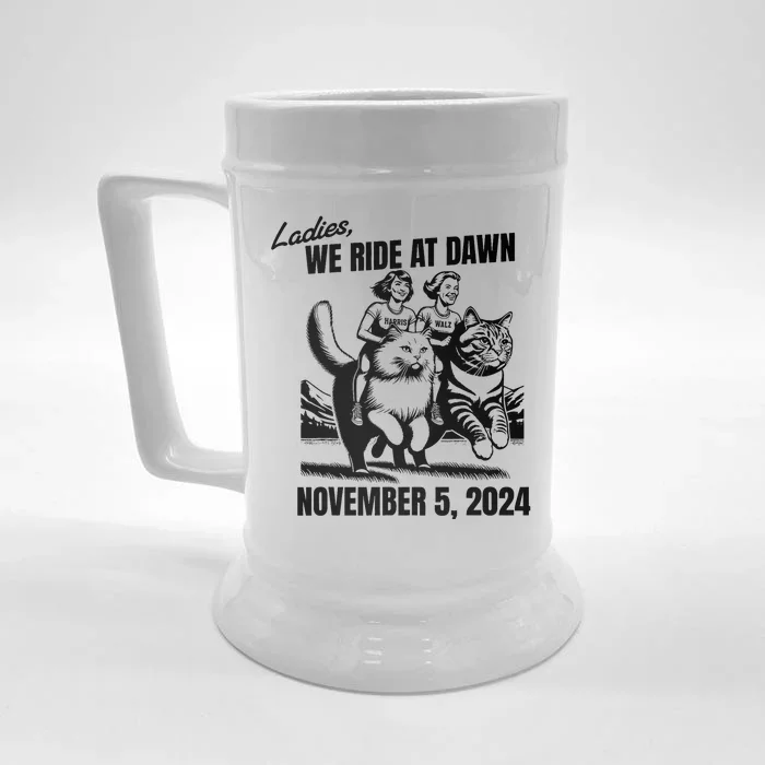 Ladies We Ride At Dawn November 5 2024 Cat Lady Election Front & Back Beer Stein