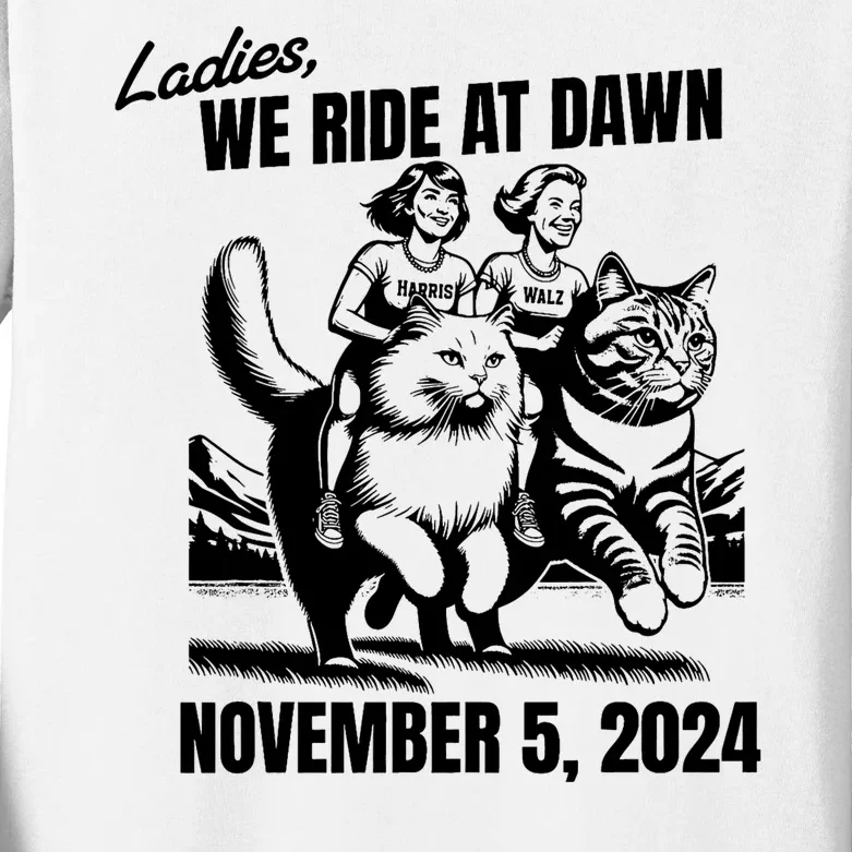 Ladies We Ride At Dawn November 5 2024 Cat Lady Election Kids Long Sleeve Shirt