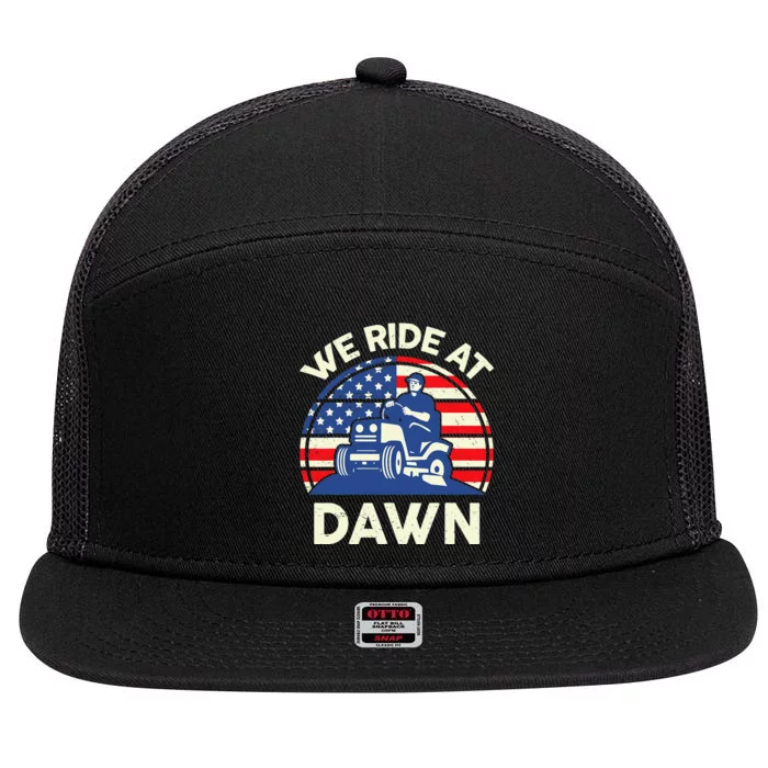 LawnMowing We Ride At Dawn Lawn Mower 7 Panel Mesh Trucker Snapback Hat