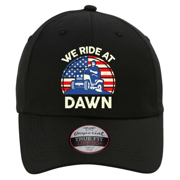 LawnMowing We Ride At Dawn Lawn Mower The Original Performance Cap