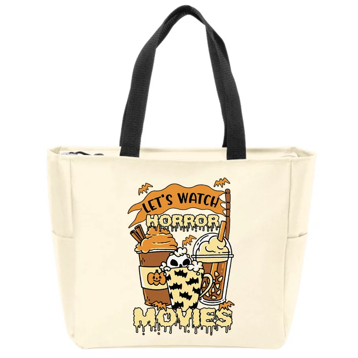 LetS Watch Scary Horror Movies Spooky Season Zip Tote Bag