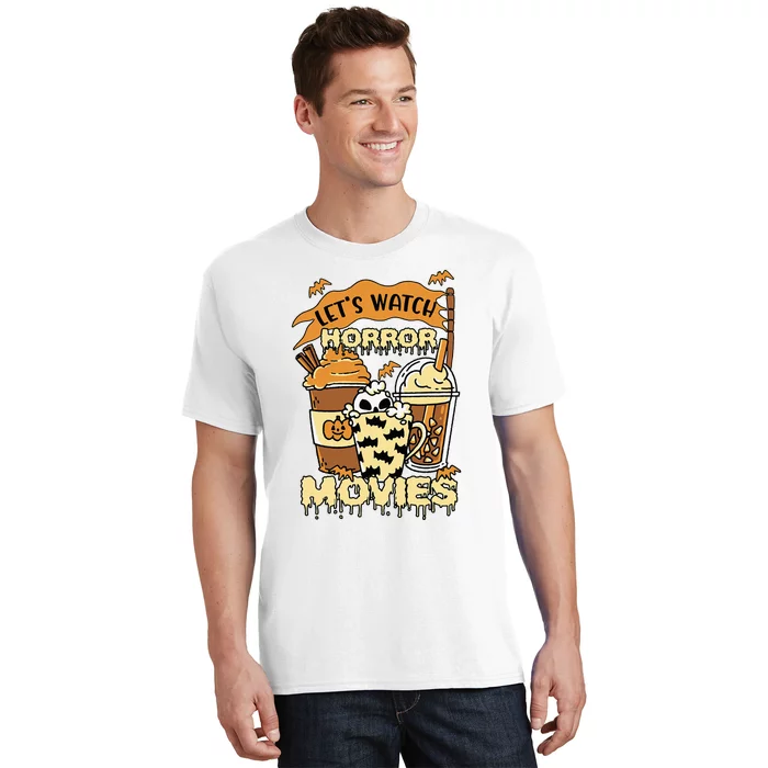 LetS Watch Scary Horror Movies Spooky Season T-Shirt