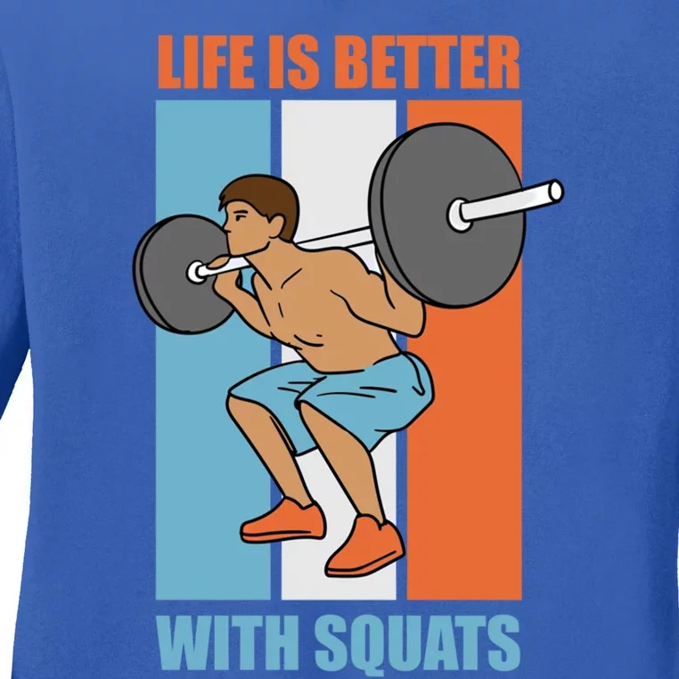 Life With Squats Gym Powerlifter Strength Training Gift Ladies Long Sleeve Shirt