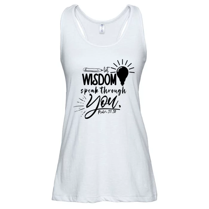 Let Wisdom Speak Through You Psalm 37:30 Ladies Essential Flowy Tank