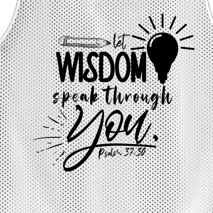 Let Wisdom Speak Through You Psalm 37:30 Mesh Reversible Basketball Jersey Tank