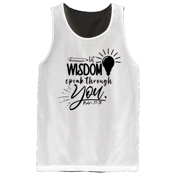 Let Wisdom Speak Through You Psalm 37:30 Mesh Reversible Basketball Jersey Tank