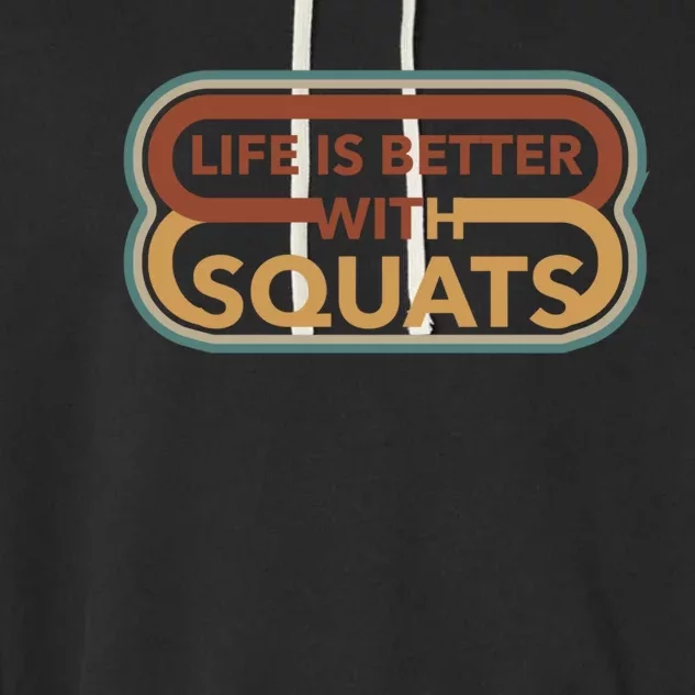 Life With Squats Gym Powerlifter Training Gift Garment-Dyed Fleece Hoodie