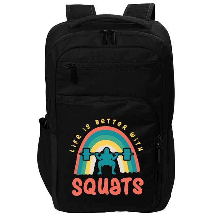 Life With Squats Powerlifter Ironic Saying Gym Gift Impact Tech Backpack