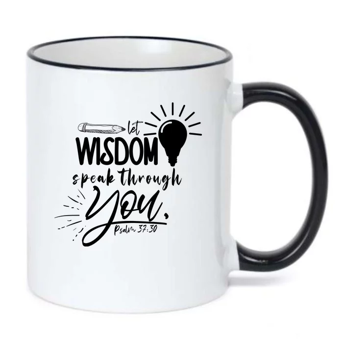 Let Wisdom Speak Through You Psalm 37:30 Bible Verse Black Color Changing Mug