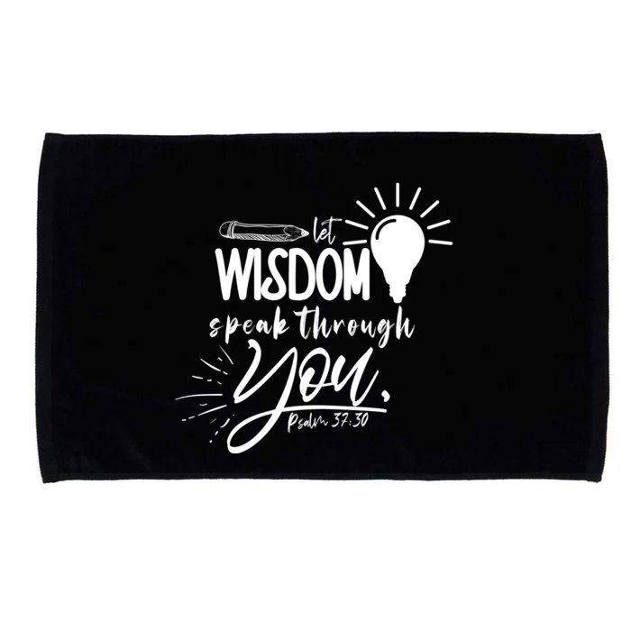 Let Wisdom Speak Through You Psalm 37:30 Bible Verse Microfiber Hand Towel