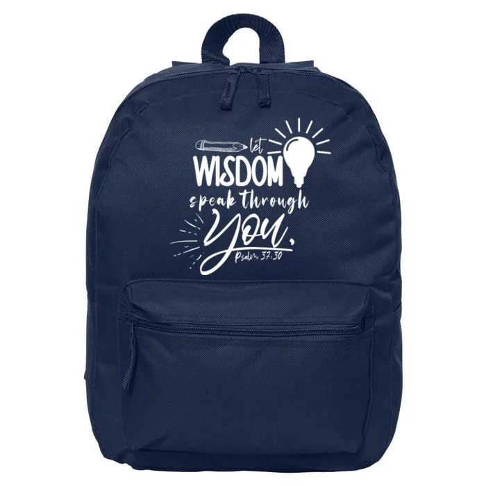 Let Wisdom Speak Through You Psalm 37:30 Bible Verse 16 in Basic Backpack