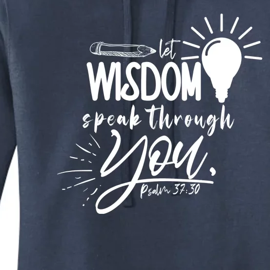 Let Wisdom Speak Through You Psalm 37:30 Bible Verse Women's Pullover Hoodie