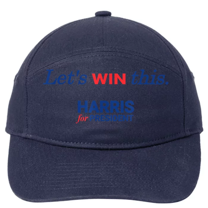 LetS Win This Harris For President Kamala Harris 2024 7-Panel Snapback Hat