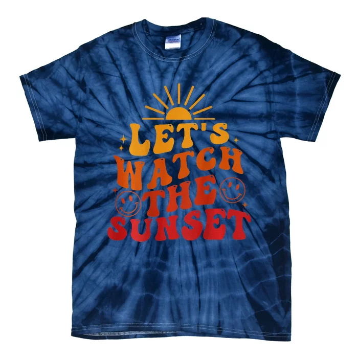 Lets Watch The Sunset Retro Groovy Smile Face Summer Vibes Tie-Dye T-Shirt