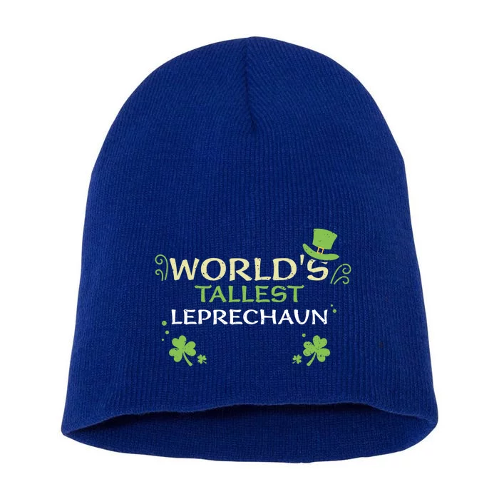 Leprechaun: Worlds Tallest Leprechaun Cool Gift St Patricks Day Gift Short Acrylic Beanie