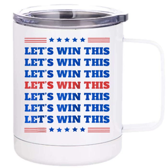 LetS Win This Usa 2024 Harris Walz Election Slogan Democrat Raglan Baseball Front & Back 12oz Stainless Steel Tumbler Cup