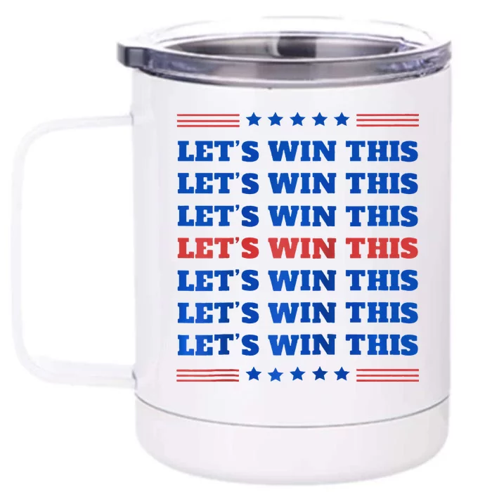 LetS Win This Usa 2024 Harris Walz Election Slogan Democrat Raglan Baseball Front & Back 12oz Stainless Steel Tumbler Cup