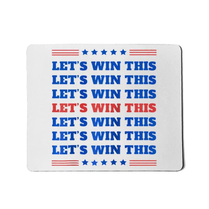 LetS Win This Usa 2024 Harris Walz Election Slogan Democrat Raglan Baseball Mousepad