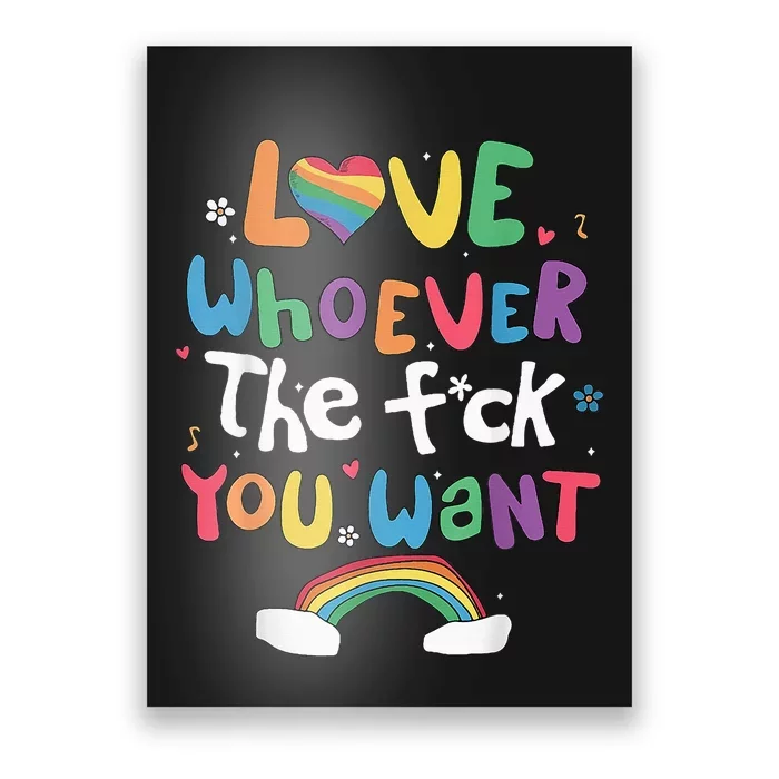 Love Whoever The F You Want Lgbtq Rainbow Poster