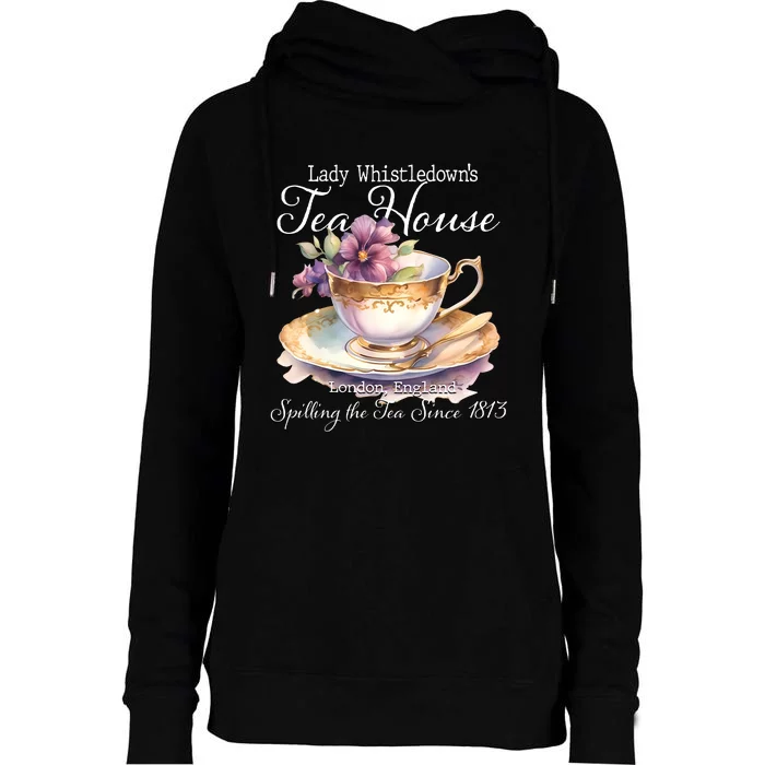 Lady Whistledowns Tea House Spilling The Tea Since 1813 Lady Womens Funnel Neck Pullover Hood