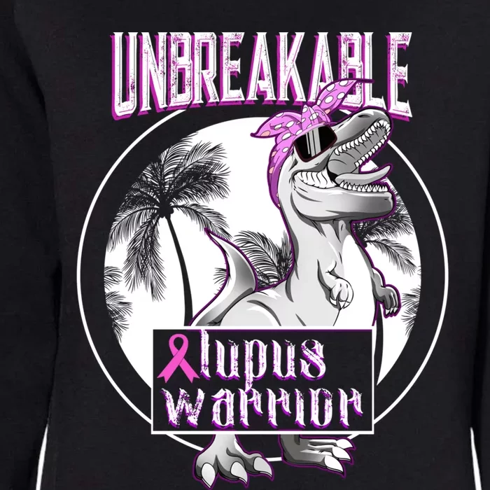 Lupus Warrior Unbreakable T Rex Lupus Awareness Gift Womens California Wash Sweatshirt