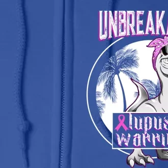 Lupus Warrior Unbreakable T Rex Lupus Awareness Gift Full Zip Hoodie