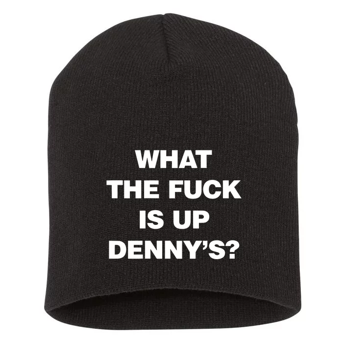 Live Without What The Fuck Is Up DennyS Short Acrylic Beanie