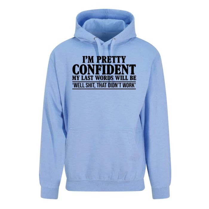 Last Words Will Be Well Shit That Didn't Work Funny Unisex Surf Hoodie