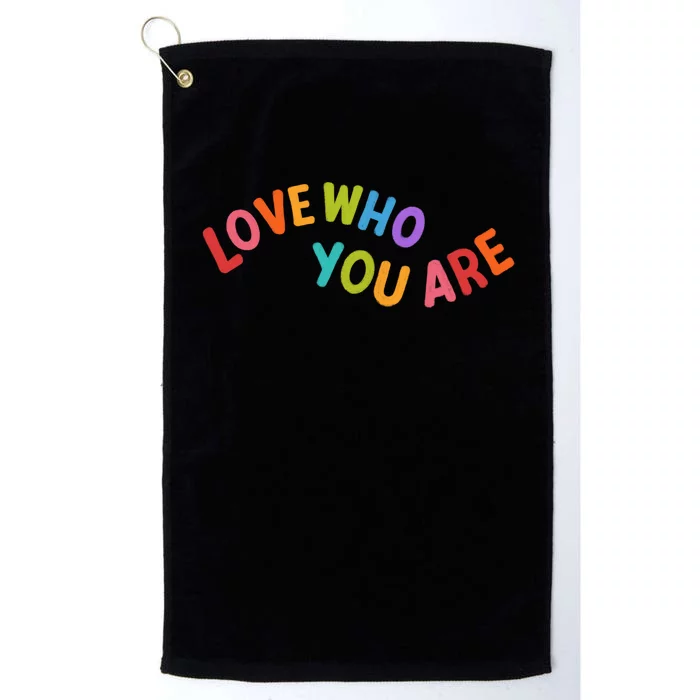 Love Who You Are Rainbow Positive Quote Platinum Collection Golf Towel