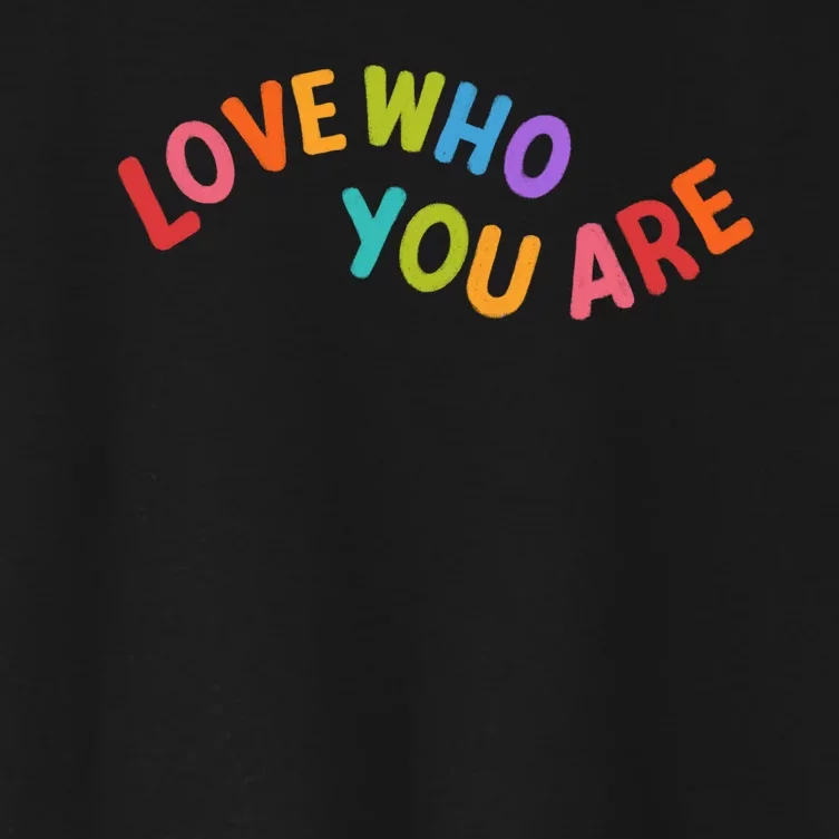 Love Who You Are Rainbow Positive Quote Women's Crop Top Tee