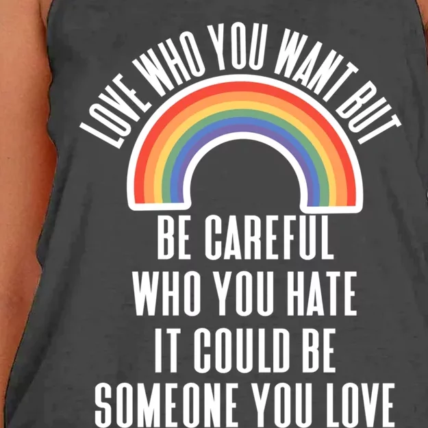 Love Who You Want Be Careful Who You Hate Lgbtq Gift Women's Knotted Racerback Tank