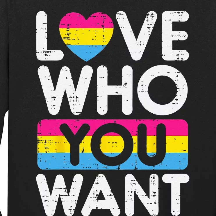 Love Who You Want Pansexual Pan Pride Flag LGBTQ Long Sleeve Shirt