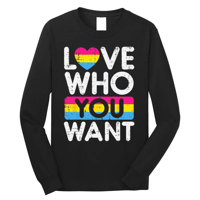 Love Who You Want Pansexual Pan Pride Flag LGBTQ Long Sleeve Shirt