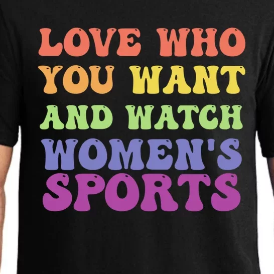 Love Who You Want And Watch S Sports Gift Pajama Set