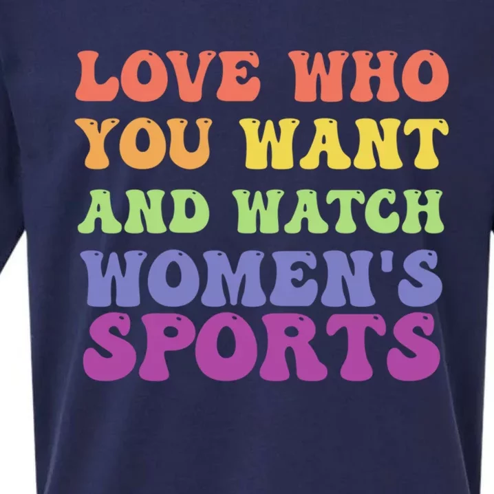 Love Who You Want And Watch S Sports Gift Sueded Cloud Jersey T-Shirt