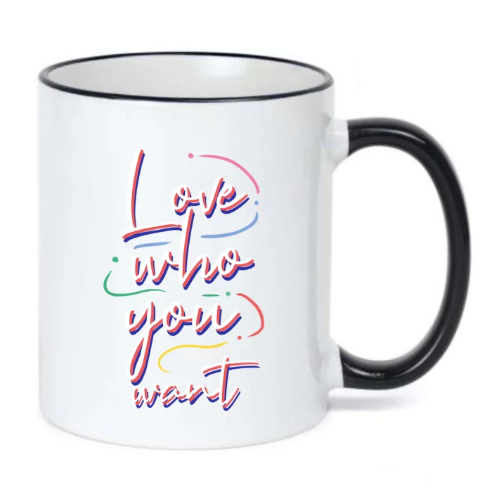 Love Who You Want Lgbt Pride Equality Gift Black Color Changing Mug