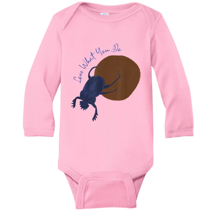 Love What You Do Funny Dung Beetle Bug Baby Long Sleeve Bodysuit