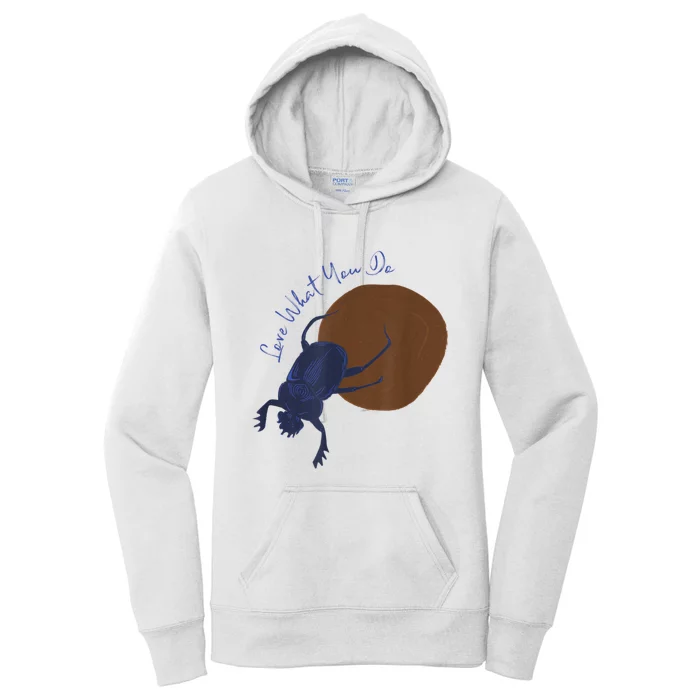 Love What You Do Funny Dung Beetle Bug Women's Pullover Hoodie