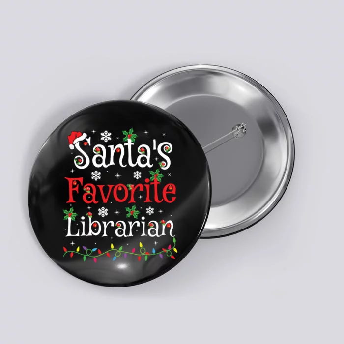 Librarian Xmas Santas Favorite Librarian Christmas Button