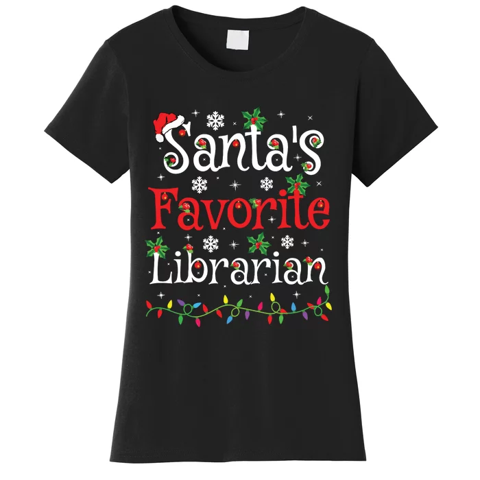 Librarian Xmas Santas Favorite Librarian Christmas Women's T-Shirt