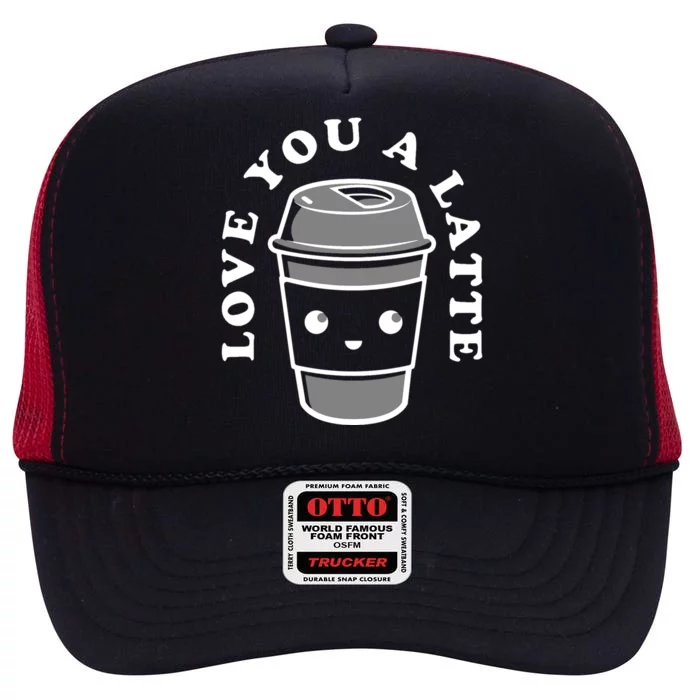 Love You A Latte High Crown Mesh Trucker Hat