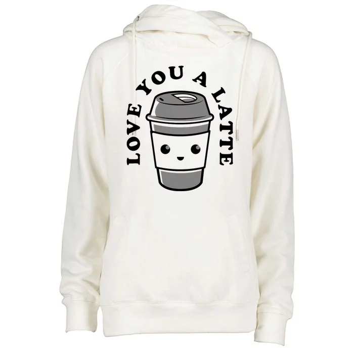 Love You A Latte Womens Funnel Neck Pullover Hood