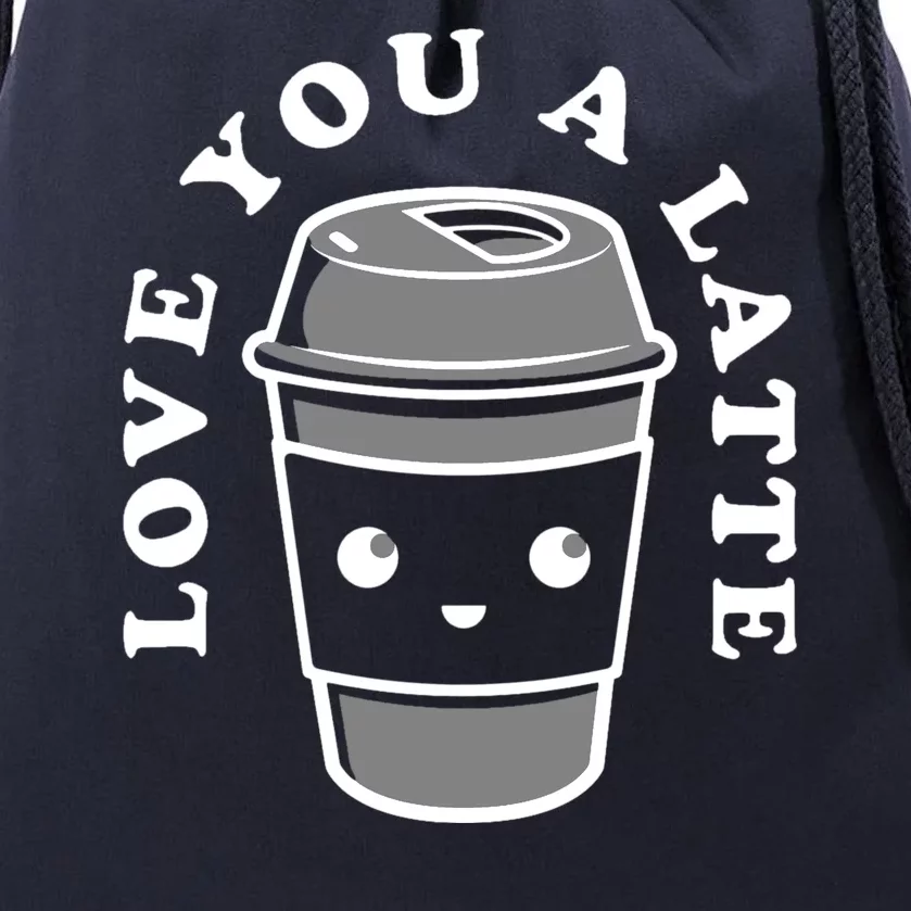 Love You A Latte Drawstring Bag