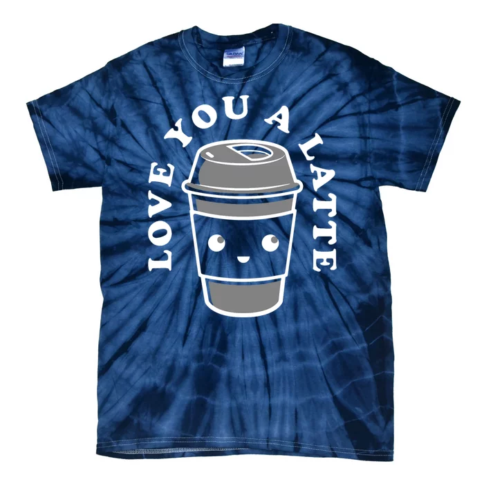 Love You A Latte Tie-Dye T-Shirt