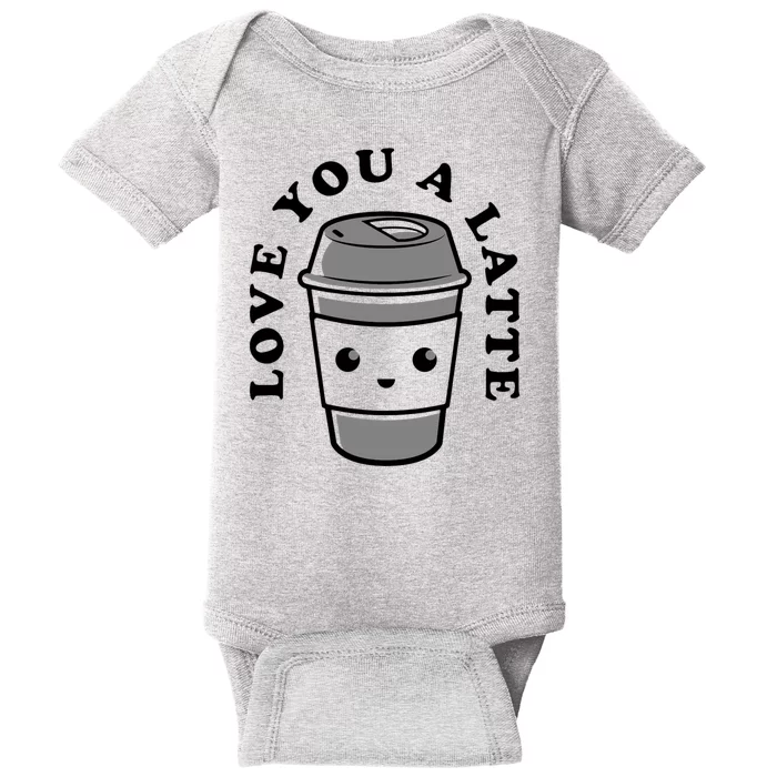 Love You A Latte Baby Bodysuit