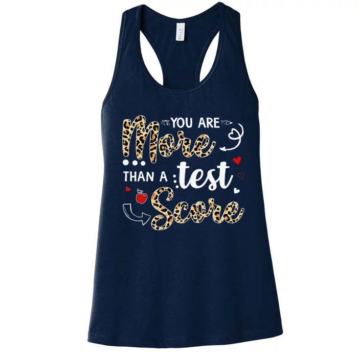 Leopard You Are More Than A Test Score Teacher Test Day Women's Racerback Tank